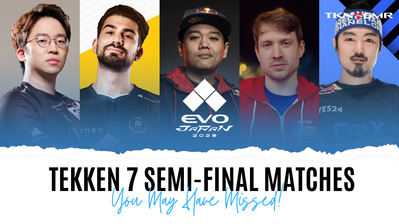 Tekken 7 Semi-Final Matches Evo Japan 2023